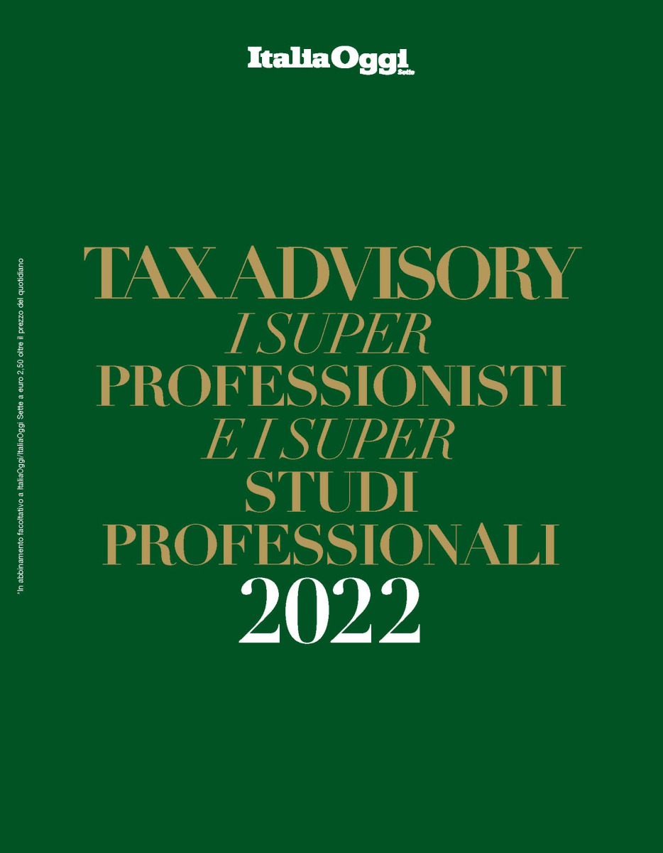 Pubblicata su Italia Oggi la ricerca "Tax Advisory - i super professionisti e i super studi professionali 2022"