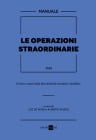 LE OPERAZIONI STRAORDINARIE, TECNICA E PRASSI DELLA DISCONTINUITA' AZIENDALE E FAMILIARE